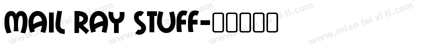 Mail Ray Stuff字体转换